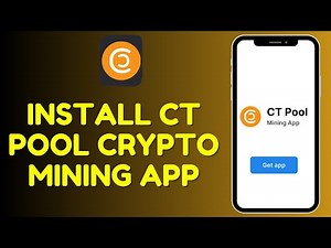 How to Install CT Pool Crypto Mining App 2025?