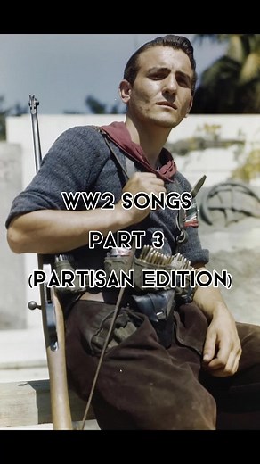 WW2 Songs (Partisan Edition) #military #songs #partisans #ww2 #italy #greece #balkan