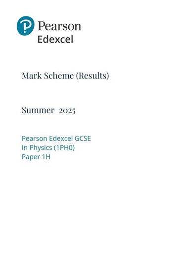 Pearson EDEXCEL GCSE Tripple Science Physics Paper 1 Higher Tier 2025 Mark Scheme
