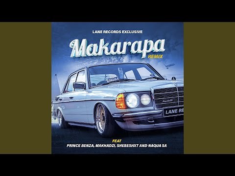 Makarapa (feat. Prince Benza, Makhadzi, Shebeshxit, Naqua SA)