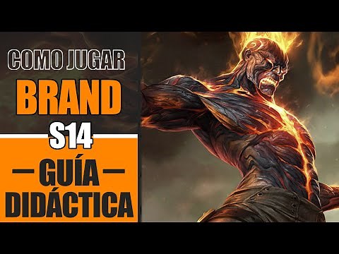 GUÍA BRAND S14 SUPPORT | (CÓMO JUGAR CON BRAND - GAMEPLAY) | COMBOS, OBJETOS, RUNAS 14.21