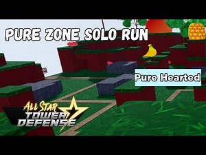 Pure Zone Solo Run (PURE HEARTED ONLY!) (All Star Tower Defense ASTD Roblox)