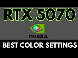 Best Nvidia Color Settings For RTX 5070