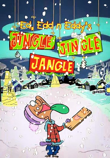 Ed, Edd n Eddy’s Jingle Jingle Jangle streaming
