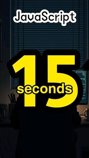 JavaScript in 15 seconds 🔥| Day 11 #coding #Day11 #shorts #javascript #viral #programming
