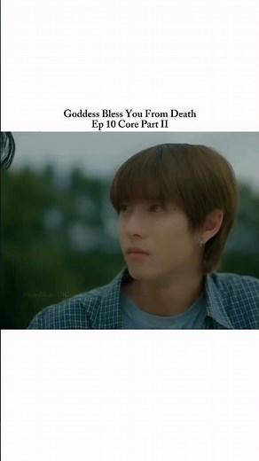 😭 Goddess Bless You From Death Ep 10 Core Part II 😭 #goddessblessyoufromdeath #bl #poohpavel #fyp