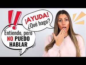 You Understand SPANISH but can't Speak Fluently? DO THIS! | Entiendo español pero no puedo hablar