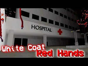 White Coat, Red Hands Full Playthrough | Indie Horror Game | by Colourplay Games (itch.io)