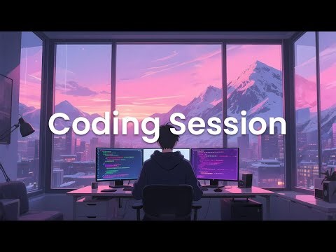 Coding Session - Chillstep Coding Mix for Flow State