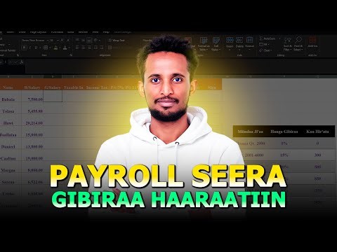Akkaataa Seera Gibiraa isa Haaraatiin Payroll Hojjetan | Ethiopian New Payroll System