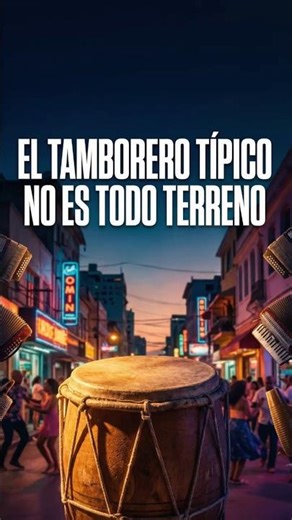 🥁🔥 EL TAMBORERO TÍPICO NO ES TODO TERRENO