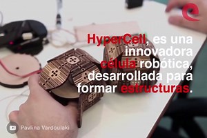 Hypercell, la nueva #Célula Robótica que puede pensar, comunicarse y tomar sus propias desiciones. #Tecnologia #Robótica #Arquitectura | Lente Magazine