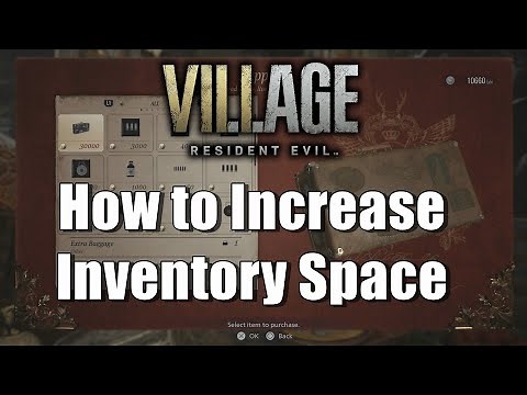 How to Increase Inventory Space Resident Evil Village Extra Baggage
