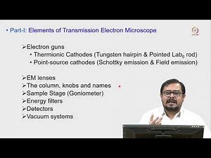 Lec 05 Elements of TEM: electron gun - I