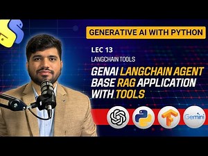 #13- GenAI LangChain Agent Base Rag Application With Tools