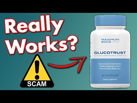 GlucoTrust Reviews - Does It Really Work Or A Scam?