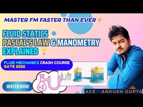 Pascal’s Law & Manometry Explained 💡 | Pressure Measurement Devices | GATE 2026 FM | Ankush Gupta