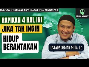Tak Mau Hidup Berantakan? Rapikan 4 Perkara Ini | Ustadz Oemar Mita Terbaru.