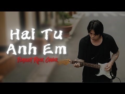 🔥Hai Từ Anh Em, Nước Mắt Độc Hành (Rock Cover) - Top 3 Bài Nhạc Rock Việt Hay Nhất 2025