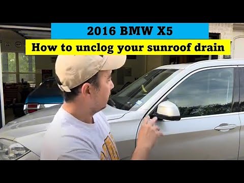 How to unclog your BMW X5 sunroof drain