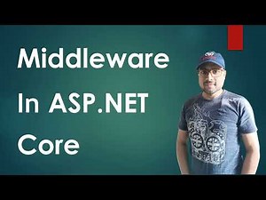 Middleware In ASP.NET Core | What is Middleware | How to create Custom Middleware
