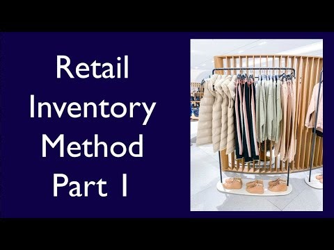 Retail Inventory Method, Intro and Basic Example
