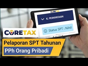 How to Report an Individual Annual Coretax Tax Return Without Withholding Certificates (Nil Status)