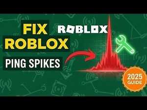 How To Fix Roblox Ping Spikes 2025 Guide