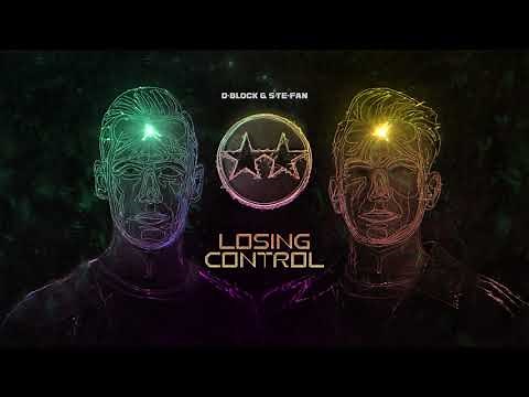 D-Block & S-te-Fan - Losing Control (Official videoclip)