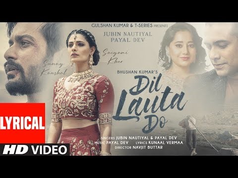 Dil Lauta Do (Lyrical) | Jubin Nautiyal, Payal Dev |Sunny K, Saiyami K |Kunaal V | Navjit B
