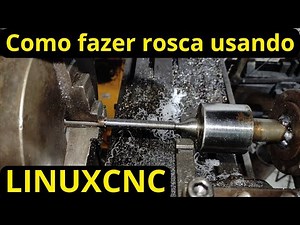 How to create a thread on a CNC lathe, using the LinuxCNC command and basic settings.