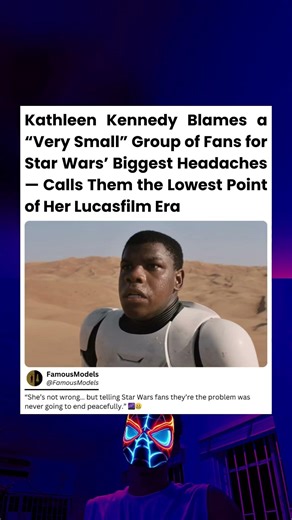 Kathleen Kennedy blames a very small group of fans for Star wars biggest headaches