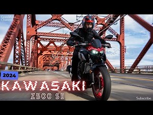 2024 Kawasaki Z500 SE : The Ultimate Urban Motorcycle with Breathtaking Performance