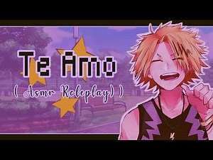 Te amo -Denki Kaminari⚡- (ASMR ESPAÑOL) Parte 1