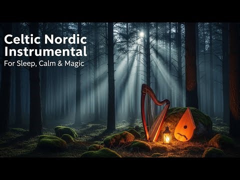 Celtic Nordic Instrumental for Sleep, Calm & Magic 🌙🎻✨🌲