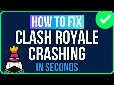 Clash Royale Crashing After Update [FIXED] | Fix Clash Royale Keeps Crashing