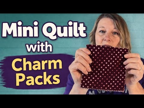 Easy Mini Quilt with Charm Packs | Beginner Tutorial (Part 1 of 2)