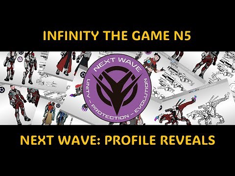 Next Wave Profiles Reveal – Infinity the Game N5