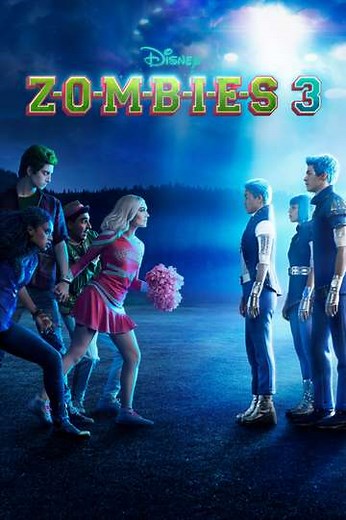 Z-O-M-B-I-E-S 3 (2022) - Where to Watch