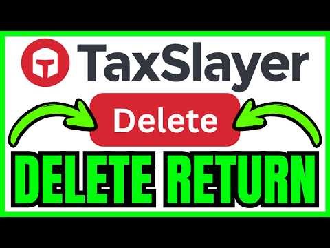 How To DELETE A RETURN In TaxSlayer (QUICK & EASY) 2026