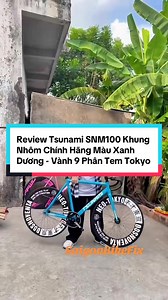 Review Tsunami SNM100 Khung Nhôm Chính Hãng Màu Xanh Dương - Vành 9 Phân Tem Tokyo #saigonbikefix #saigonbike #xuhuongtiktok #xedapfixedgear #tsunami