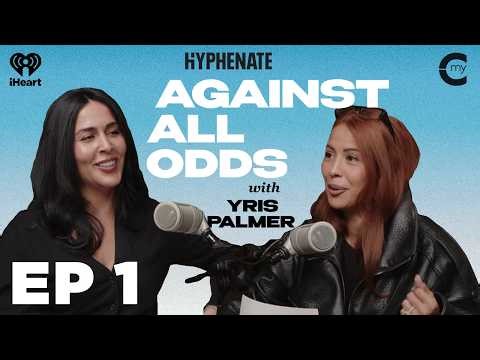 What Does It Take to Rewrite Your Story? | Against All Odds with Yris Palmer