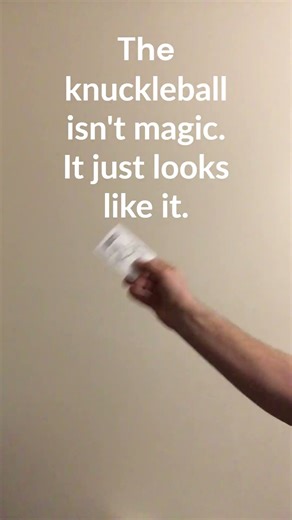 The Knuckleball Trick: Not Magic, Just Skill