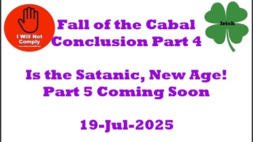 Fall of the Cabal Conclusion is the Satanic New Age! Part 4 19-Jul-2025
