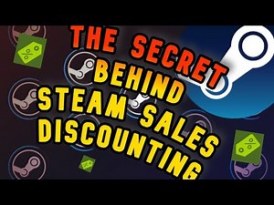 The Secret Behind STEAM SALES & STEAM DISCOUNTING! How Steam & Developers Influence Consumers!