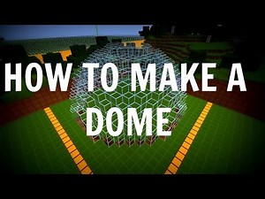 How To Make A Dome In Minecraft
