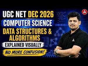 UGC NET Computer Science | UGC NET Computer Science Data Structures & Algorithms Explained Visually