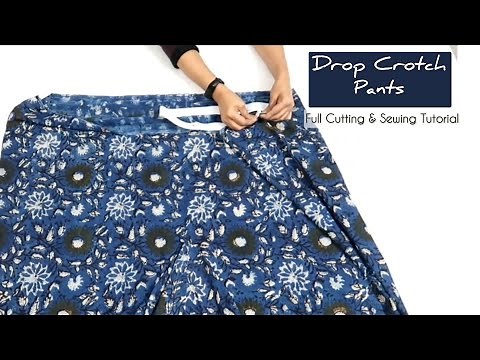 Drop Crotch (Harem Pants) Pants || Easy Step by Step Cutting & Sewing Tutorial || #sewingtutorial