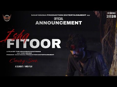 Ishq Fitoor Official Announcement - The Himanshu Makwana Films