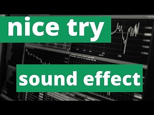 Nice Try Sound Effect